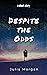 Despite the Odds by Julia Morgan