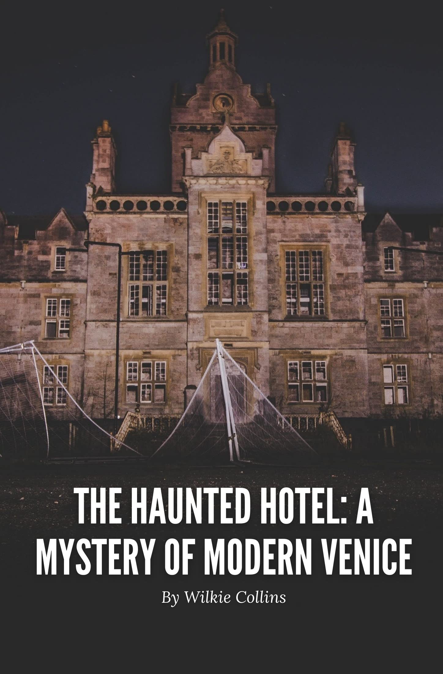 The Haunted Hotel: A Mystery of Modern Venice