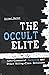 The Occult Elite by Michael Barker