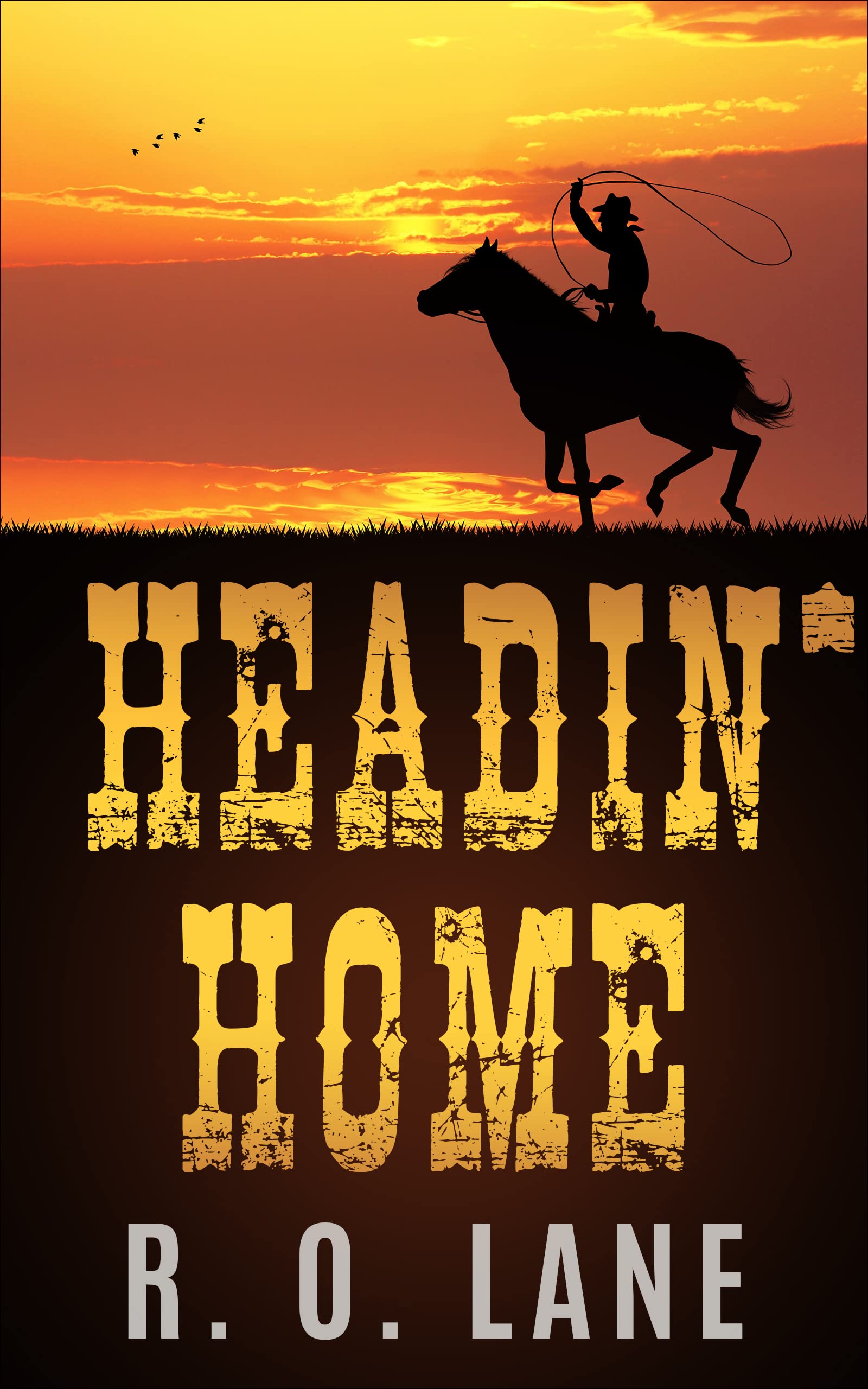 Headin' Home (Kindle Edition)