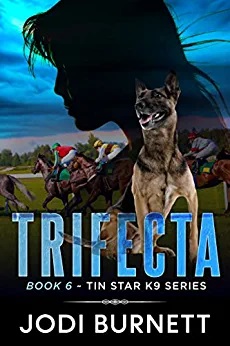 Trifecta (Tin Star K9 #6)