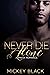 Never Die Alone by Mickey Black