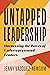 Untapped Leadership: Harnessing the Power of Underrepresented Leaders
