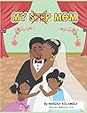 My Stepmom by Marina Kouamela