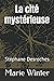 La cité mystérieuse: Marie ...