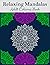 Relaxing Mandalas: 50 Beaut...