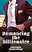 Romancing the Billionaire