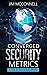 Converged Security Metrics:...