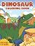 Dinosaur Coloring Book: Kid...