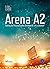 Arena A2: Training zur Prüf...