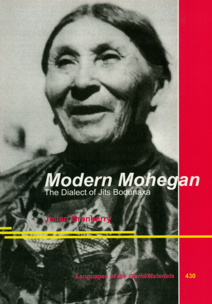 Modern Mohegan: The Dialect of Jits Bodunaxa