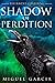 The Raven's Conjuring: Shadow of Perdition