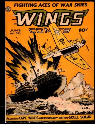 Wings Comics #58: Golden Age War Comic 1945 (Paperback)