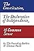 The Constitution, Declaration of Independence, and Common Sense by The Founding Fathers