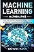 Machine Learning Mathematics: Study Deep Learning Through Data Science. How to Build Artificial Intelligence Through Concepts of Statistics, Algorithms, Analysis and Data Mining