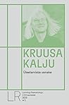 Üleelamiste vanake by Kalju Kruusa