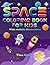 Space Coloring Book For Kids by Tina Cook