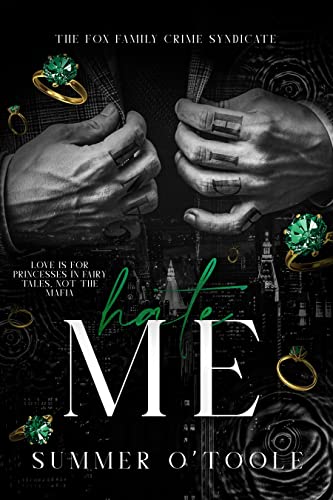 Hate Me (The Fox Family Crime Syndicate, #2)