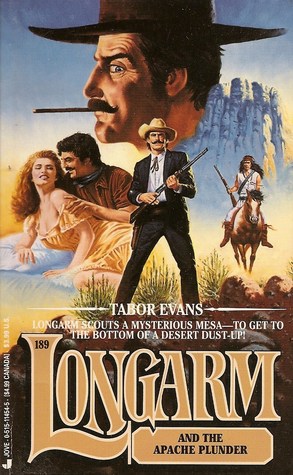 Longarm and the Apache Plunder (Longarm, #189)