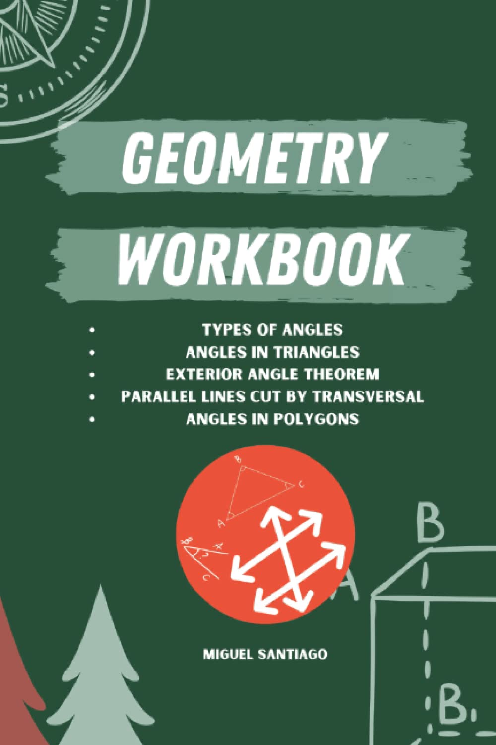 Geometry Workbook: Angle Relationships and Parallel Lines (Paperback)