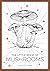 The Little Book of Mushrooms