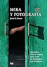 Mira y fotografía by Jesús G. Pastor