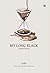 My Long Black: Unsent Letters