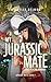 My Jurassic Mate (Jurassic ...