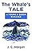 The Whale's Tale by J.C. Morgan