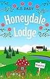 Honeydale Lodge by K.T. Dady