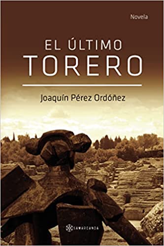 El último torero (Paperback)