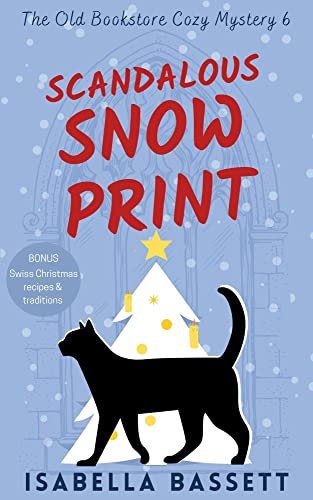 Scandalous Snow Print (Old Bookstore Cozy Mystery, #6)