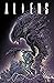 Aliens: The Original Years Omnibus Vol. 4