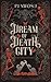 Dream of Death City A chilling fantasy mystery (Red Kingdom) by P.J. Nwosu
