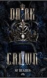 Dark Crown  by S.F. Hughes