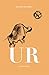 Ur : En historie
