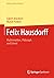 Felix Hausdorff by Egbert Brieskorn