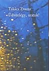 Üdvözlégy, utazás!