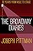 THE BROADWAY DIARIES: 30 Ye...