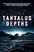 Tantalus Depths