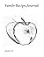 Family Recipe Journal: Keep...