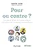 Pour ou contre ?: Les grand...