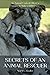 Secrets of an Animal Rescue...