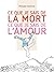 Ce que je sais de la mort, ...
