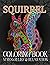 Squirrel Coloring Book: 30 ...