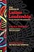 The Power of Latino Leadership, Second Edition, Revised and U... by Juana Bordas