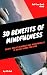 30 Benefits of Mindfulness:...