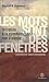 Les Mots sont des fenêtres (ou bien ce sont des murs)  by Marshall B. Rosenberg