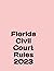 Florida Civil Court Rules (...