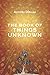The Book of Things Unknown